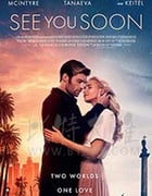 [不久再相见][HD-720P/1080P-MP4][英语中字][豆瓣5.4分][1.82GB/3.60GB][2019]