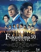 [福岛50死士][BD-720P/1080P-MP4][日语中字][豆瓣6.1分][2.58GB/5.0GB][2020]