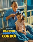 2022年越南喜剧家庭片《不怕孩子摔倒》BD越南语中字