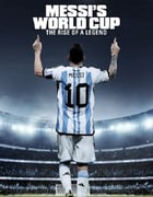 2024年美国纪录片《梅西的世界杯：传奇崛起》全04集