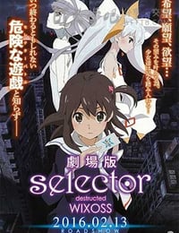 [选择破坏者WIXOSS 剧场版][BD-720P-MP4][日语中字][765MB][2016]