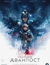 [前哨基地][BD-720P/1080P-MP4][俄语中字][豆瓣6.0分][2.33GB/5.66GB][2019]