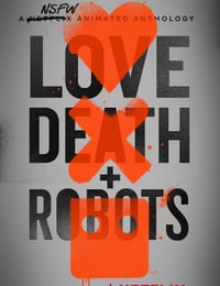 2019年美国动漫《爱，死亡和机器人第一季》全18集