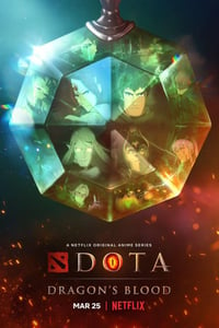 2021年美国动漫《DOTA：龙之血》全8集